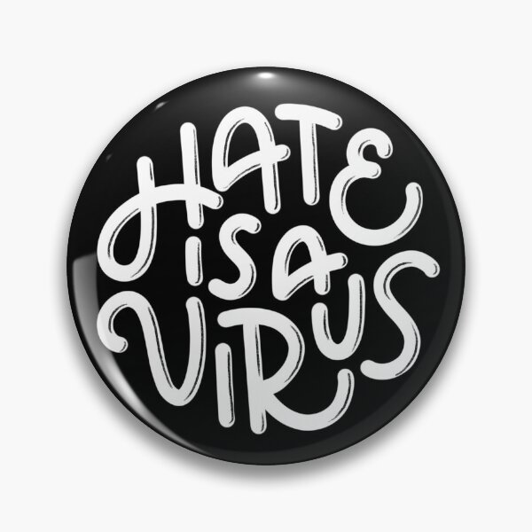Item preview, Hate is a Virus (White) designed and sold by mildlyeclectic.