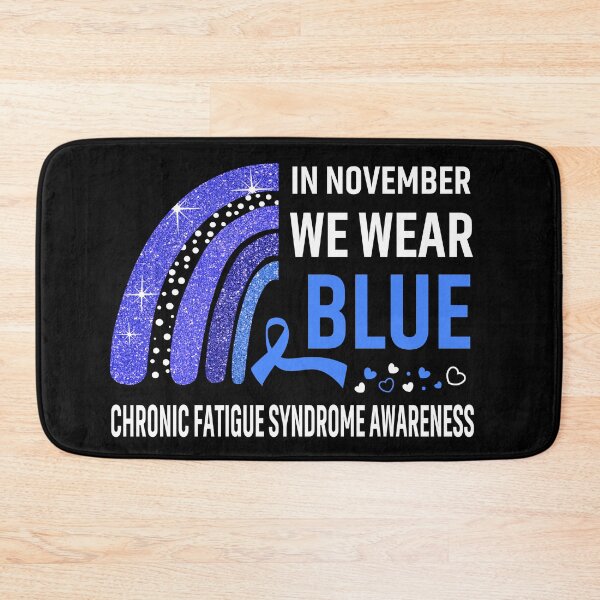 Item preview, In November We Wear Blue Chronic Fatigue Syndrome Awareness designed and sold by Gillosina.