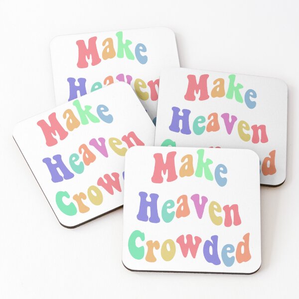 Item preview, Make Heaven crowded designed and sold by Tayter3.