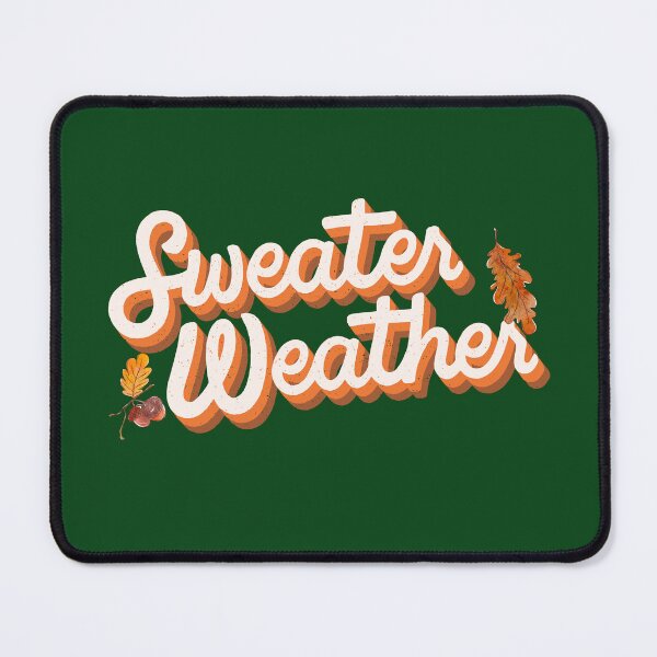 Item preview, Sweater Weather Fall is Here designed and sold by MameDesign.