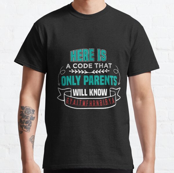 Item preview, Here Is A Code That Only Parents Will Know, funny vantage design designed and sold by TheOne001.