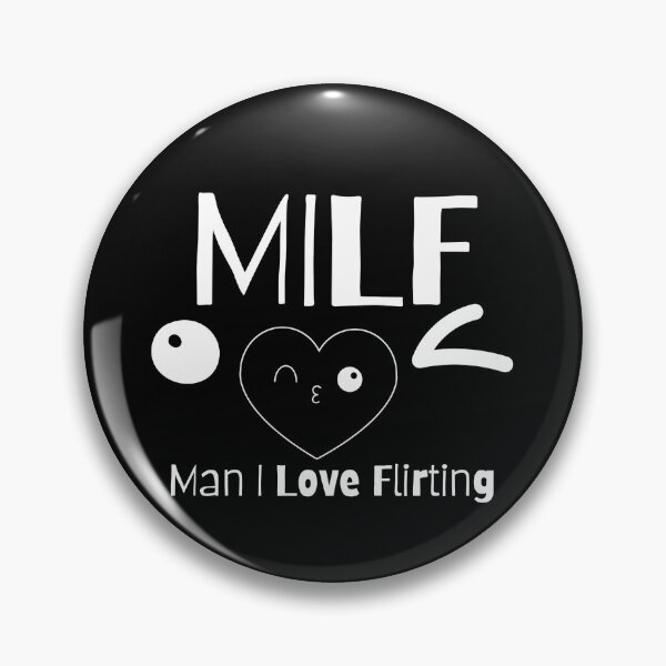 Item preview, Inverted MILF Man I Love Flirting designed and sold by PlethoraPrints.