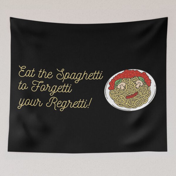 Item preview, Spaghetti Lovers Eat The Spaghetti To Forgetti Your Régretti! ideal for people who love Spaghetti and pasta designed and sold by STDesign⭐⭐⭐⭐⭐.