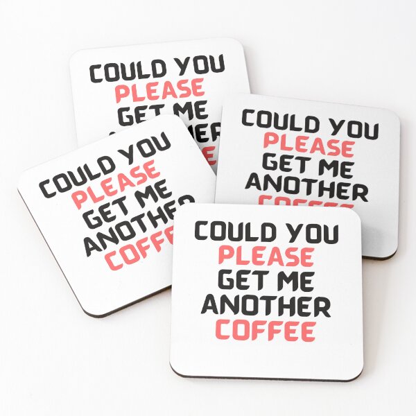 Item preview, Could You Please Get Me Another Coffee designed and sold by KSVstudio.