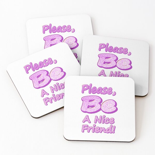 Item preview, "Please Be A Nice Friend!" Cute Design. Buy Now designed and sold by Health And Fitness Posts e-Store.