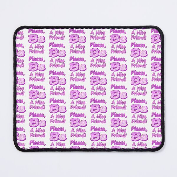 Item preview, "Please Be A Nice Friend!" Cute Design. Buy Now designed and sold by Health And Fitness Posts e-Store.