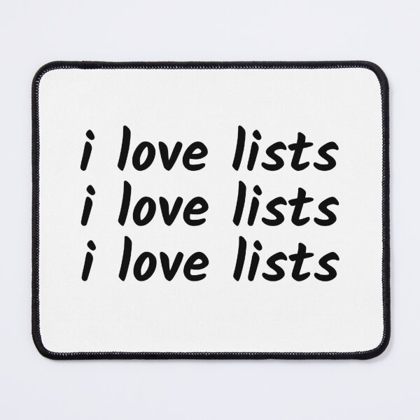 Item preview, I love lists | Text-Based | Gift for List Lover | Checklist | Light Background designed and sold by SidefatSayings.