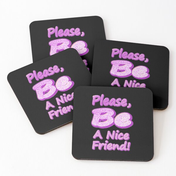 Item preview, "Please Be A Nice Friend!" Cute Design. Buy Now designed and sold by Health And Fitness Posts e-Store.