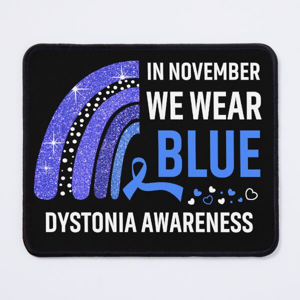 Item preview, In November We Wear Blue Dystonia Awareness designed and sold by Gillosina.