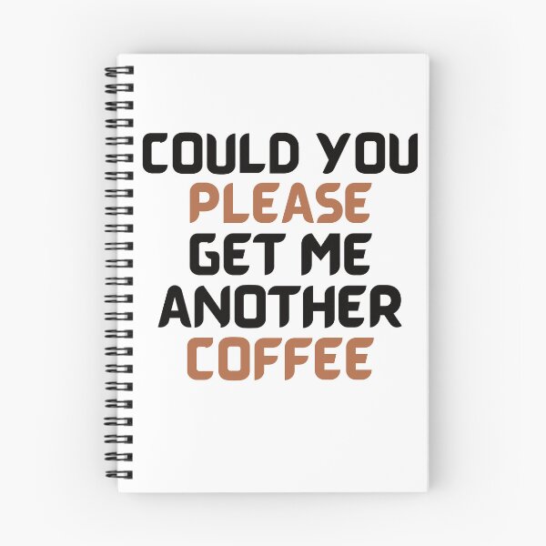 Item preview, Could You Please Get Me Another Coffee designed and sold by KSVstudio.