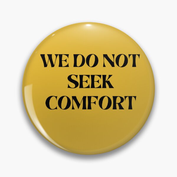 Item preview, We do not seek comfort designed and sold by Denefie.