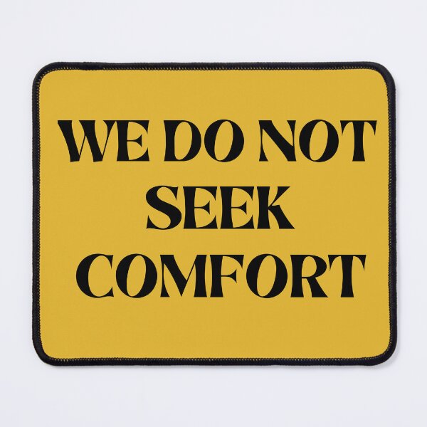 Item preview, We do not seek comfort designed and sold by Denefie.