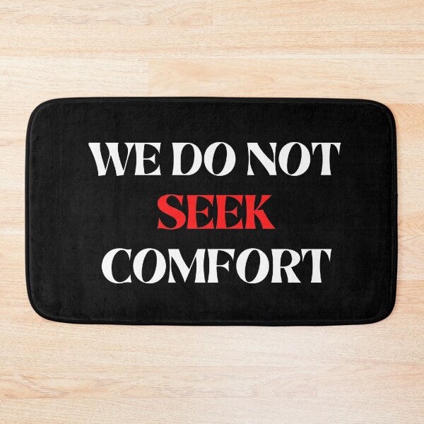 Item preview, We do not seek comfort designed and sold by Denefie.