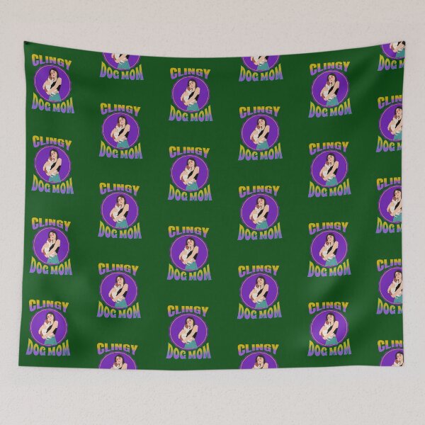 Item preview, Clingy Dog Mom: Dog Lovers designed and sold by Rell1970.