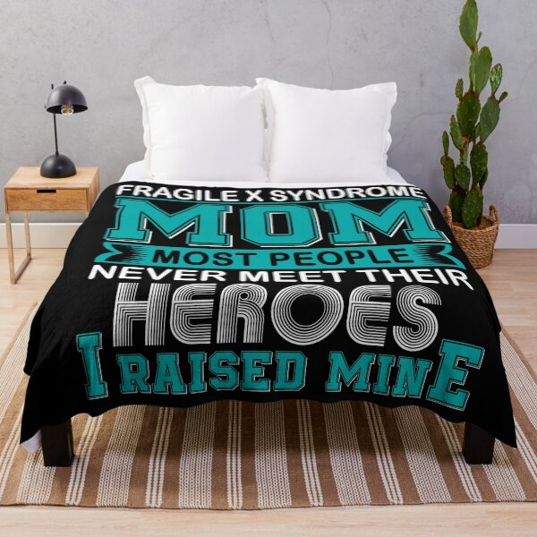 Item preview, Proud Fragile X Syndrome Mom Most People Never Meet Their Heroes I Raise Mine designed and sold by frechettee.