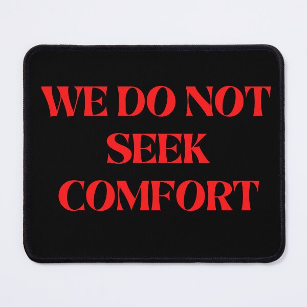 Item preview, We do not seek comfort designed and sold by Denefie.