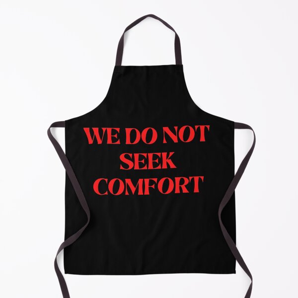 Item preview, We do not seek comfort designed and sold by Denefie.