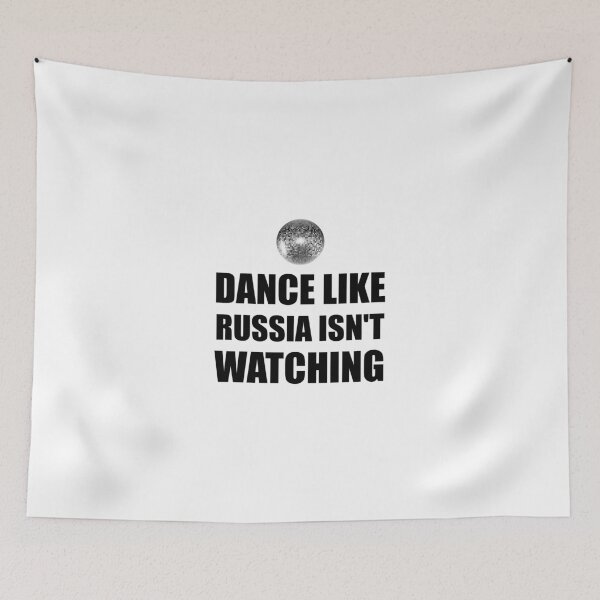 Item preview, Dance Like Russia Not Watching designed and sold by TheBestStore.