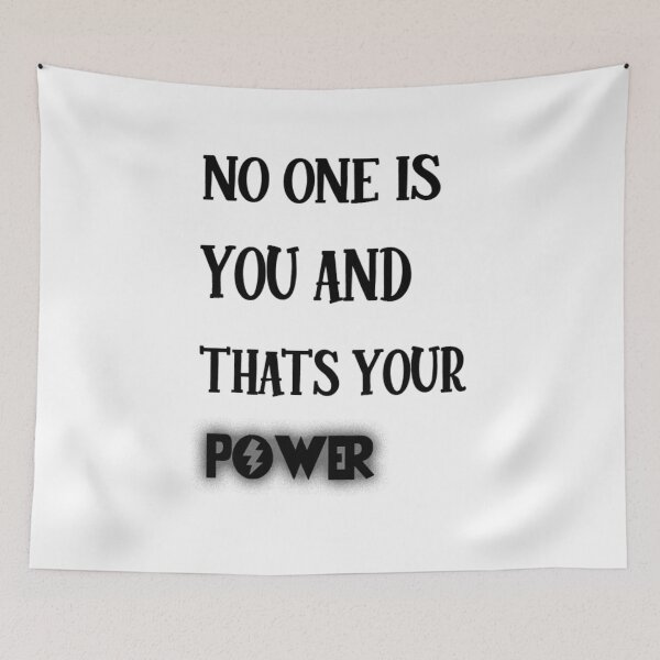 Item preview, no one is you and that s your power designed and sold by kwinssi.