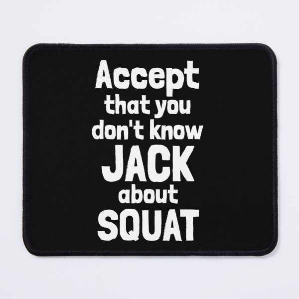 Item preview, Don't know jack about squat # 2 designed and sold by i-cottagedesign.