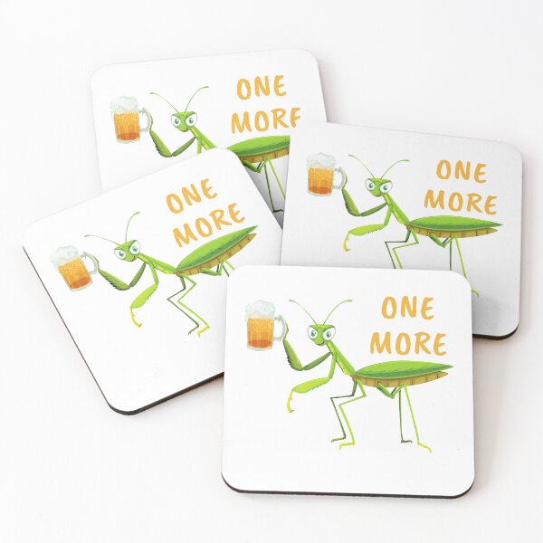 Item preview, Praying Mantis Meme - One More Beer Meme designed and sold by CWolff.