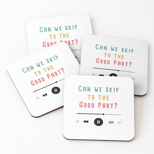 Item preview, Can we skip to the good part? designed and sold by savrins.