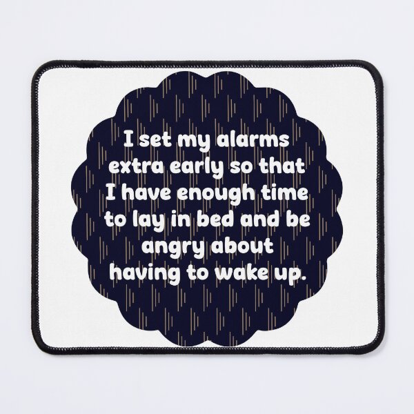 Item preview, I set my alarms extra early designed and sold by Lezbo1986.