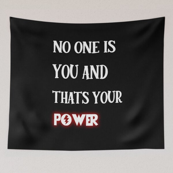 Item preview, no one is you and thats your power . designed and sold by kwinssi.