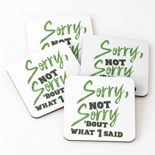 Item preview, Sorry not sorry designed and sold by Becky-Marie.