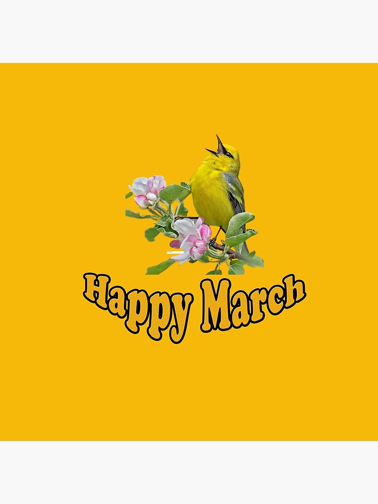 Happy March Bird With Flowers Motivational And Inspirational Quotes Poster For Sale By