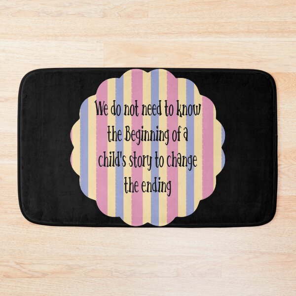 Item preview, We do not need to know the Beginning of a child's story to change the ending designed and sold by Lezbo1986.