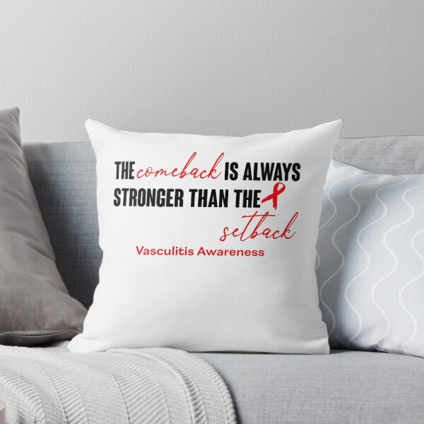 Item preview, Vasculitis Awareness - The Comeback is Always Stronger Than The Setback designed and sold by Robbsyn.