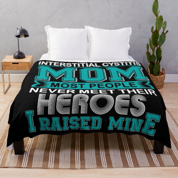Item preview, Proud Interstitial Cystitis Mom Most People Never Meet Their Heroes I Raise Mine designed and sold by frechettee.