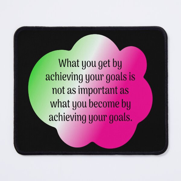Item preview, What you get by achieving your goals designed and sold by Lezbo1986.