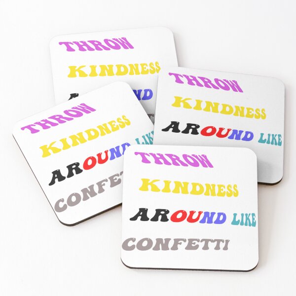 Item preview, Throw Kindness Around Like Confetti designed and sold by kwinssi.