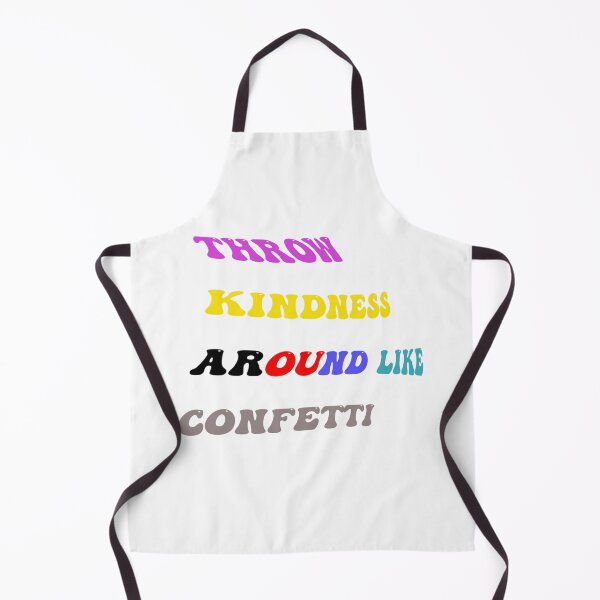Item preview, Throw Kindness Around Like Confetti designed and sold by kwinssi.