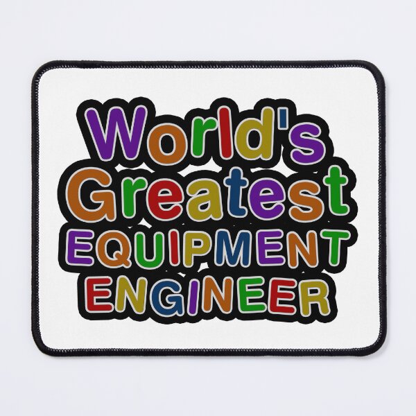 Item preview, World's Greatest EQUIPMENT ENGINEER designed and sold by AmyHNJ.