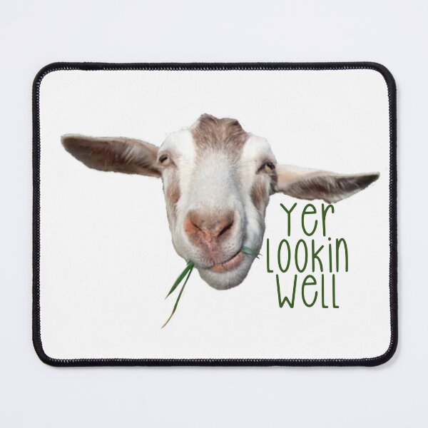 Item preview, Yer lookin well Goat designed and sold by Haiii-Designs.