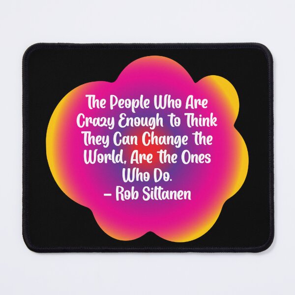 Item preview, The People Who Are Crazy Enough to Think They Can Change the World designed and sold by Lezbo1986.
