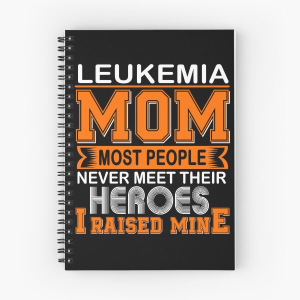 Item preview, Proud Leukemia Mom Most People Never Meet Their Heroes I Raise Mine designed and sold by frechettee.