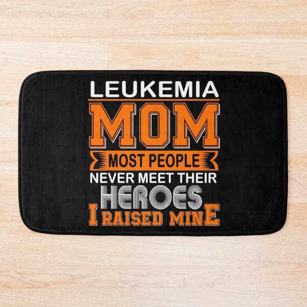 Item preview, Proud Leukemia Mom Most People Never Meet Their Heroes I Raise Mine designed and sold by frechettee.