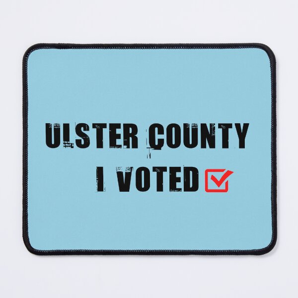 Item preview, Copy of  Ulster County I voted  designed and sold by Denefie.