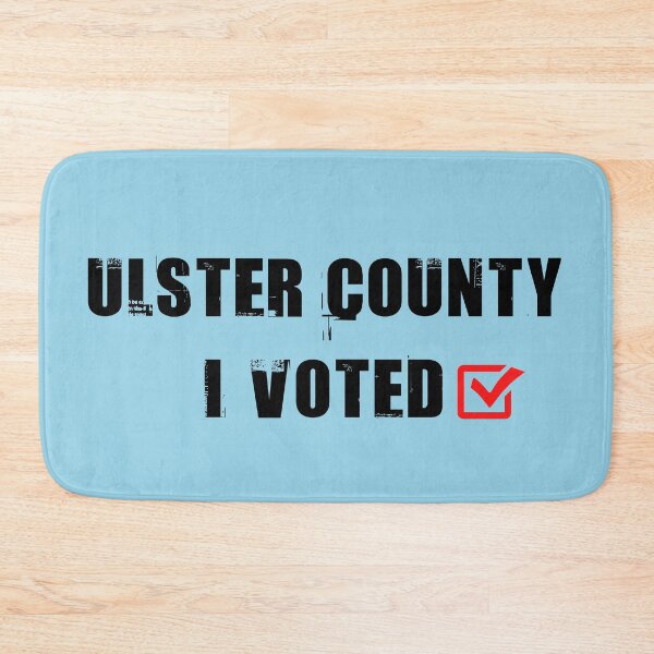 Item preview, Copy of  Ulster County I voted  designed and sold by Denefie.