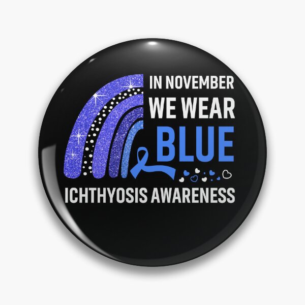 Item preview, In November We Wear Blue Ichthyosis Awareness designed and sold by Gillosina.