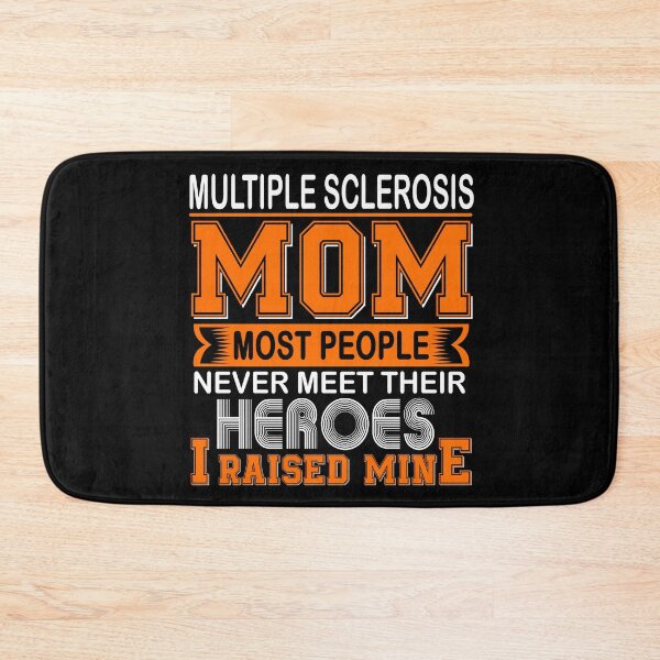 Item preview, Proud Multiple Sclerosis Mom Most People Never Meet Their Heroes I Raise Mine designed and sold by frechettee.