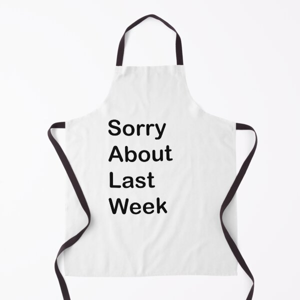 Item preview, Sorry About Last Week designed and sold by Captain Met.