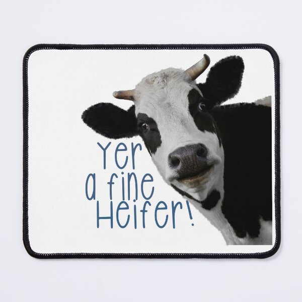 Item preview, Yer a fine Heifer! designed and sold by Haiii-Designs.