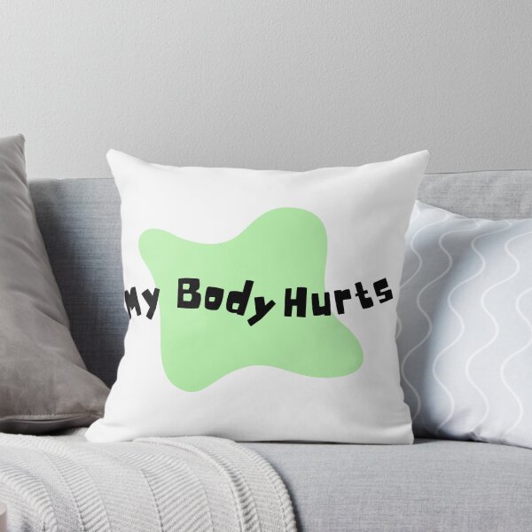 Item preview, My Body Hurts in Pastel Green designed and sold by Pink Ribbon.