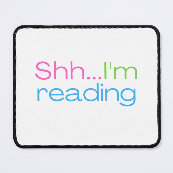 Item preview, Shh... I'm Reading. Pink designed and sold by A Fabulous Production.