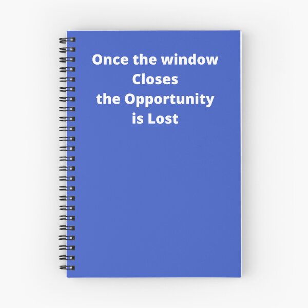Item preview, Once the window closes, the opportunity is lost designed and sold by OldDaysPast.